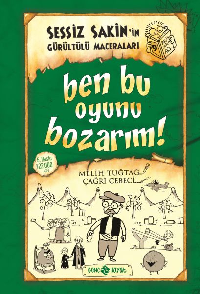Sessiz Sakin'in Gürültülü Maceraları 09 - Ben Bu Oyunu Bozarım! (Ciltli) Sessiz Sakin'in Gürültülü Maceraları 09 - Ben Bu Oyunu Bozarım! (Ciltli)