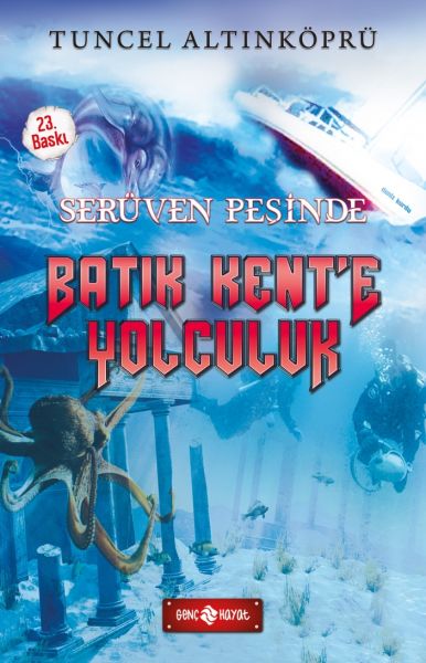 Serüven Peşinde 01 - Batık Kent'e Yolculuk Serüven Peşinde 01 - Batık Kent'e Yolculuk