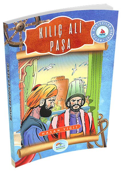 Büyük Denizciler Serisi - Kılıç Ali Paşa Büyük Denizciler Serisi - Kılıç Ali Paşa