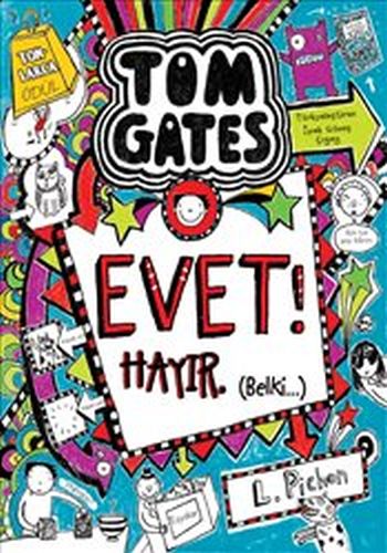 Tom Gates - 08 Evet! Hayır. (Belki…) (Ciltli) Tom Gates - 08 Evet! Hayır. (Belki…) (Ciltli)