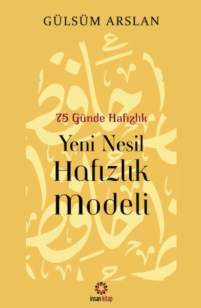75 Günde Yeni Nesil Hafızlık Modeli 75 Günde Yeni Nesil Hafızlık Modeli