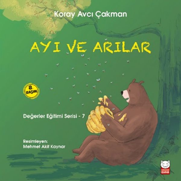 Değerler Eğitimi Serisi 7 - Ayı ve Arılar Değerler Eğitimi Serisi 7 - Ayı ve Arılar