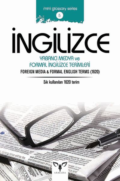 İngilizce Yabancı Medya ve Formal İngilizce Terimleri (Mini Glossary Series 5) İngilizce Yabancı Medya ve Formal İngilizce Terimleri (Mini Glossary Series 5)