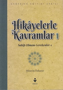 Hikayelerle Kavramlar 1 - Sahip Olmam Gerekenler 1 Hikayelerle Kavramlar 1 - Sahip Olmam Gerekenler 1