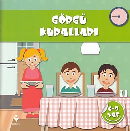 Görgü Kuralları (6-9 Yaş) Görgü Kuralları (6-9 Yaş)