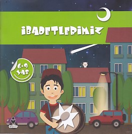 İbadetlerimiz (6-9 Yaş) İbadetlerimiz (6-9 Yaş)