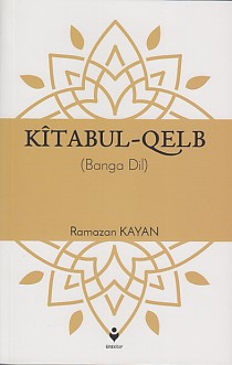 Kîtabul-Qelb - (Banga Dil) Kîtabul-Qelb - (Banga Dil)