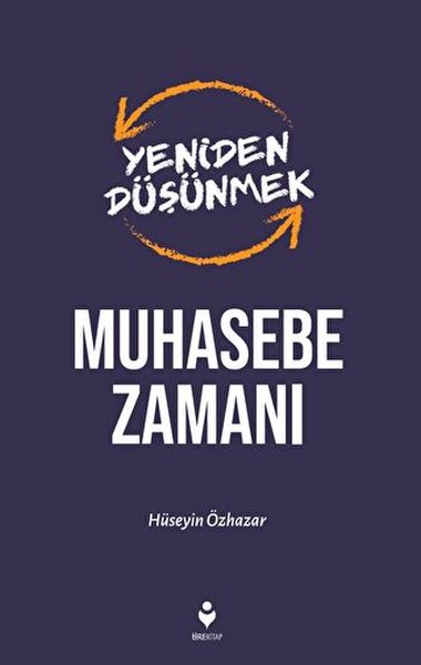 Yeniden Düşünmek Muhasebe Zamanı Yeniden Düşünmek Muhasebe Zamanı