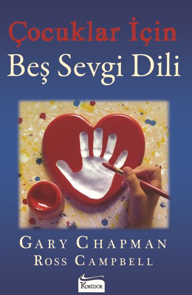 Çocuklar İçin Beş Sevgi Dili Çocuklar İçin Beş Sevgi Dili