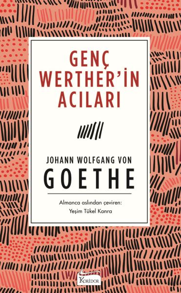 Genç Werther’in Acıları (Bez Ciltli) Genç Werther’in Acıları (Bez Ciltli)