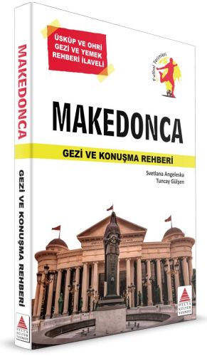 Delta Kültür Makedonca Gezi ve Konuşma Rehberi Delta Kültür Makedonca Gezi ve Konuşma Rehberi