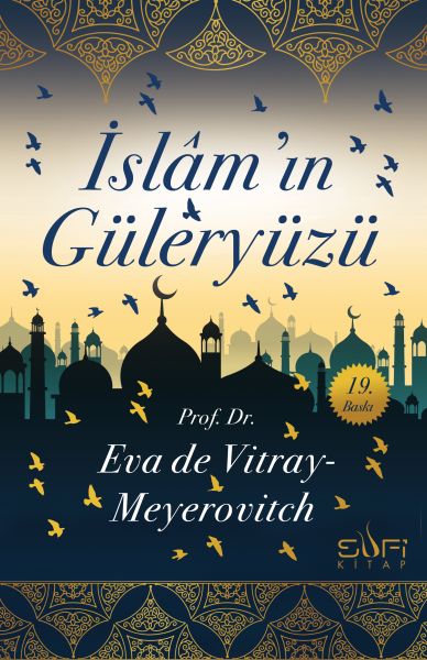 İslamın Güleryüzü İslamın Güleryüzü