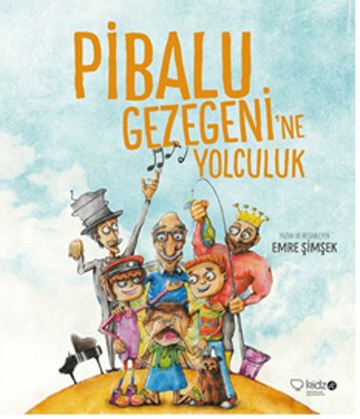 Pibalu Gezegenine Yolculuk Pibalu Gezegenine Yolculuk