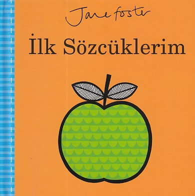 İlk Kitaplarım 3 - İlk Sözcüklerim İlk Kitaplarım 3 - İlk Sözcüklerim