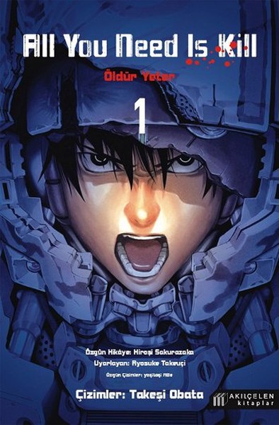 All You Need Is Kill 1 - Öldür Yeter - 1 All You Need Is Kill 1 - Öldür Yeter - 1