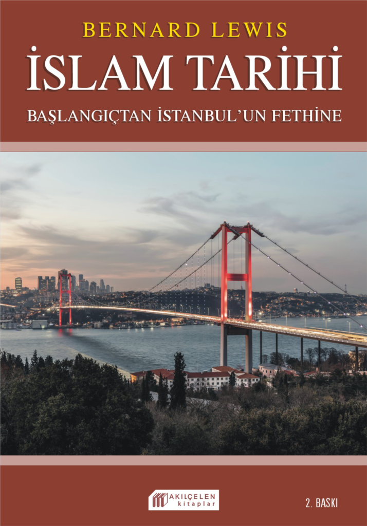 İslam Tarihi Başlangıçtan İstanbul`un Fethine - Politika ve Savaşlar