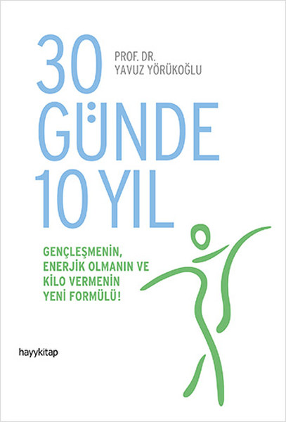 30 Günde 10 Yıl 30 Günde 10 Yıl