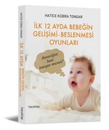 İlk 12 Ayda Bebeğin Gelişimi - Beslenmesi Oyunları İlk 12 Ayda Bebeğin Gelişimi - Beslenmesi Oyunları