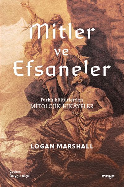 Mitler ve Efsaneler Mitler ve Efsaneler