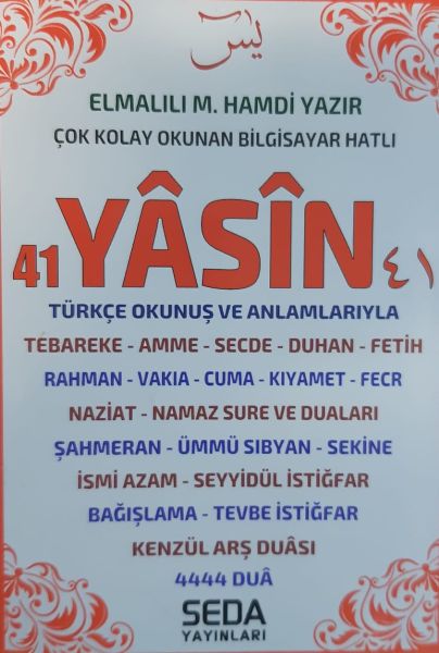 41 Yasin Türkçe Okunuş ve Anlamlarıyla (Cep Boy 224 Sayfa ) 41 Yasin Türkçe Okunuş ve Anlamlarıyla (Cep Boy 224 Sayfa )