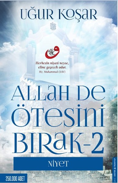 Allah De Ötesini Bırak 2 - Niyet Allah De Ötesini Bırak 2 - Niyet