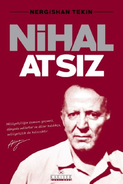 Nihal Atsız Nihal Atsız