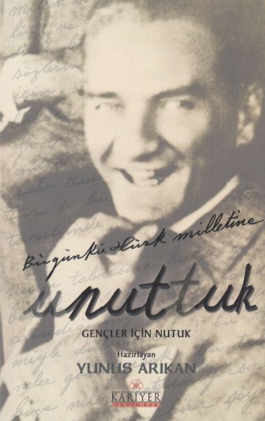 Unuttuk - Gençler İçin Nutuk Unuttuk - Gençler İçin Nutuk