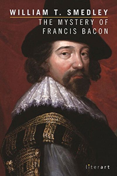 The Mystery Of Francis Bacon The Mystery Of Francis Bacon