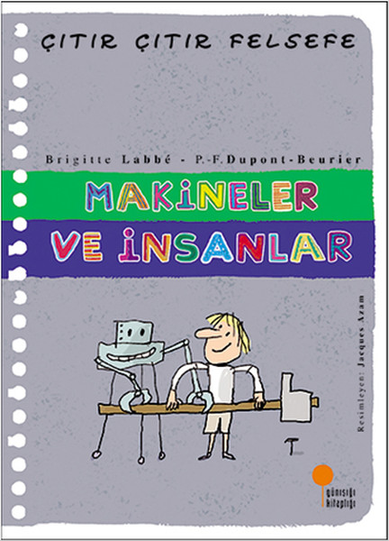 Çıtır Çıtır Felsefe 28 - Makineler ve İnsanlar Çıtır Çıtır Felsefe 28 - Makineler ve İnsanlar