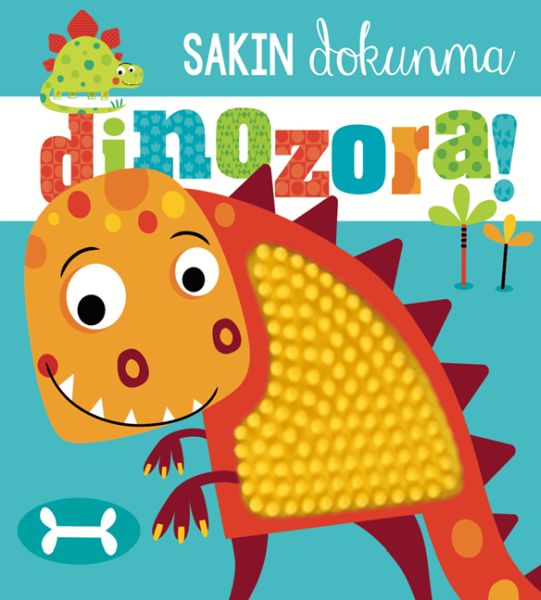 Sakın Dokunma Dinozora Sakın Dokunma Dinozora