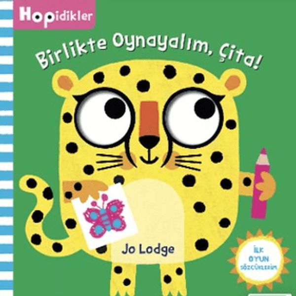 Hopidikler, Birlikte Oynayalım, Çita! Hopidikler, Birlikte Oynayalım, Çita!