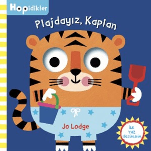 Hopidikler, Plajdayız Kaplan Hopidikler, Plajdayız Kaplan