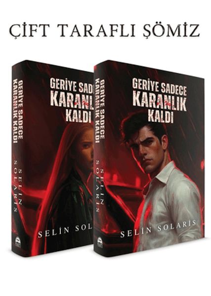 Geriye Sadece Karanlık Kaldı