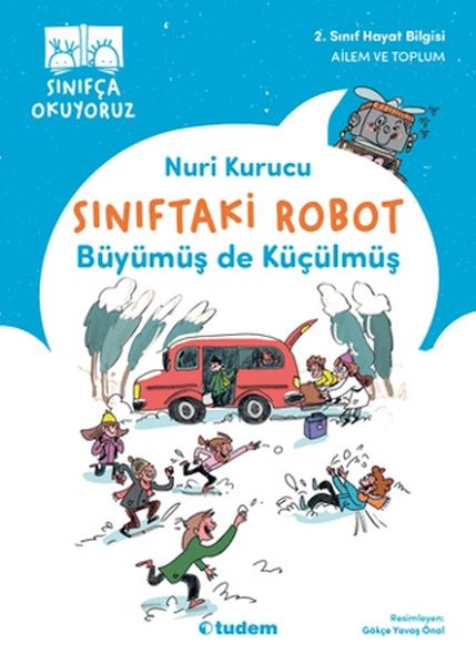Sınıftaki Robot Büyümüş de Küçülmüş Sınıftaki Robot Büyümüş de Küçülmüş