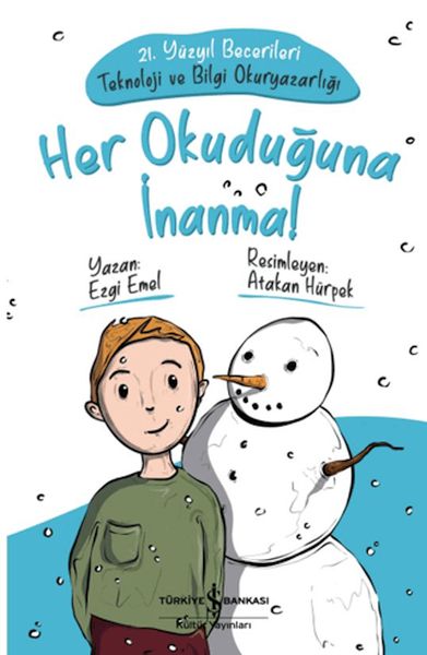 Her Okuduğuna İnanma Her Okuduğuna İnanma