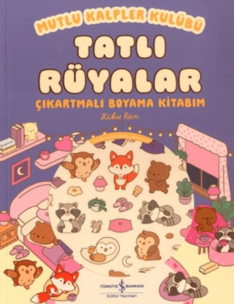 Mutlu Kalpler Kulübü - Tatlı Rüyalar Çıkartmalı Boyama Kitabım