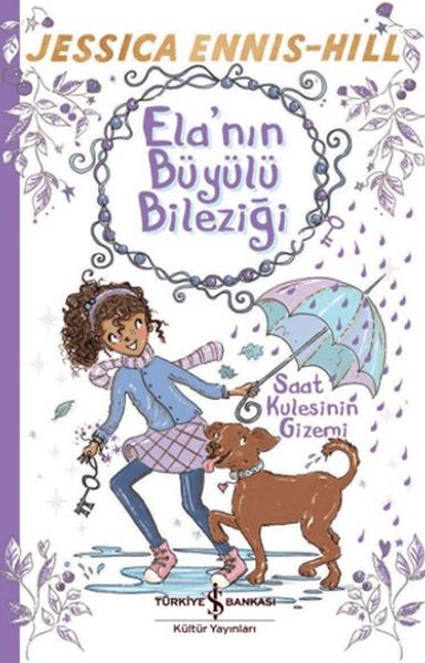 Ela’nın Büyülü Bileziği – Saat Kulesinin Gizemi Ela’nın Büyülü Bileziği – Saat Kulesinin Gizemi