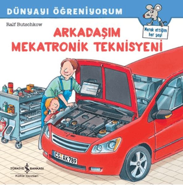 Arkadaşım Mekatronik Teknisyeni Dünyayı Öğreniyorum