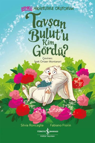 Tavşan Bulut’u Kim Gördü? – Renkli Hikâyelerle Okuyorum Tavşan Bulut’u Kim Gördü? – Renkli Hikâyelerle Okuyorum