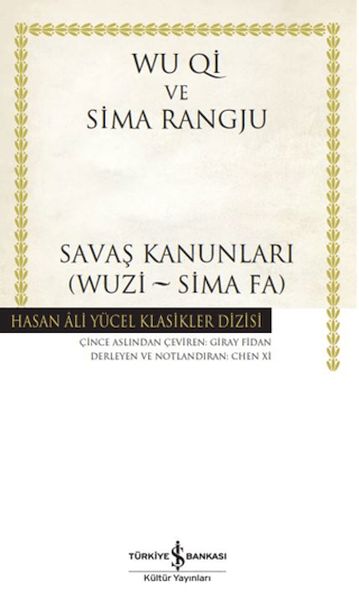 Savaş Kanunları (Wuzi - Sima Fa) - Hasan Ali Yücel Klasikleri (Ciltli) Savaş Kanunları (Wuzi - Sima Fa) - Hasan Ali Yücel Klasikleri (Ciltli)