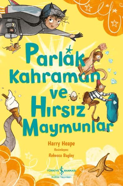 Parlak Kahraman ve Hırsız Maymunlar Parlak Kahraman ve Hırsız Maymunlar