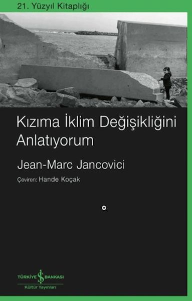 Kızıma İklim Değişikliğini Anlatıyorum Kızıma İklim Değişikliğini Anlatıyorum