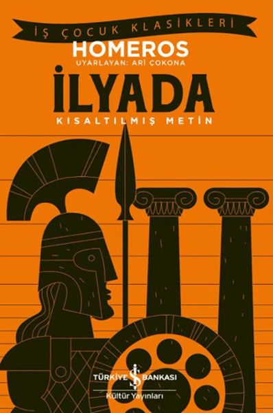 İlyada - Kısaltılmış Metin İlyada - Kısaltılmış Metin
