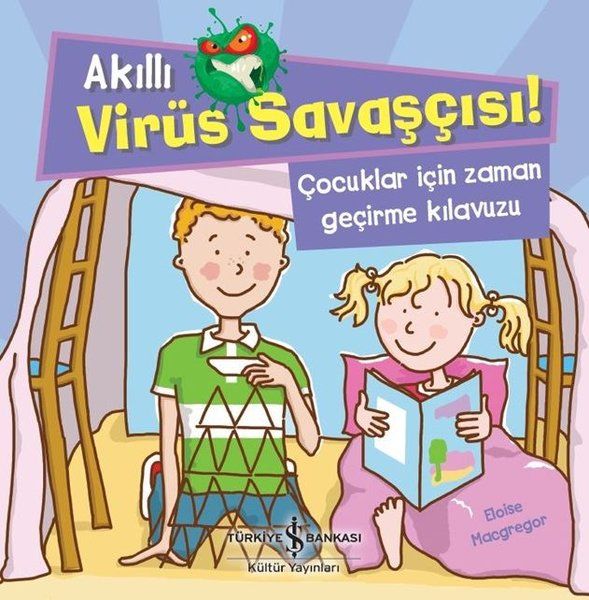 Akıllı Virüs Savaşçısı ! - Çocuklar İçin Zaman Geçirme Kılavuzu Akıllı Virüs Savaşçısı ! - Çocuklar İçin Zaman Geçirme Kılavuzu
