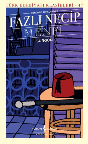 Menfi (Günümüz Türkçesiyle) - Türk Edebiyatı Klasikleri Menfi (Günümüz Türkçesiyle) - Türk Edebiyatı Klasikleri