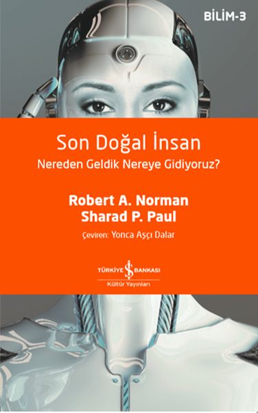 Son Doğal İnsan Nereden Geldik Nereye Gidiyoruz? Son Doğal İnsan Nereden Geldik Nereye Gidiyoruz?