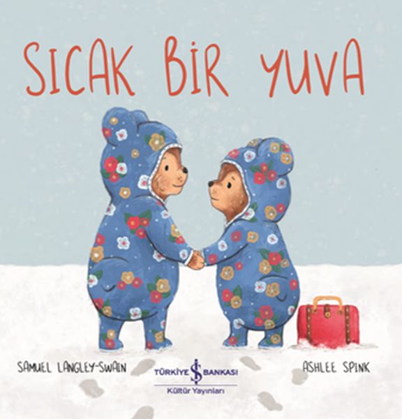 Sıcak Bir Yuva Sıcak Bir Yuva