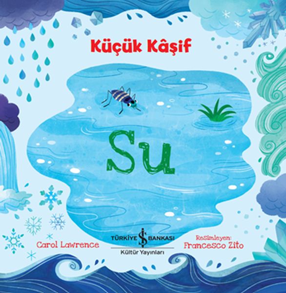 Küçük Kaşif - Su Küçük Kaşif - Su