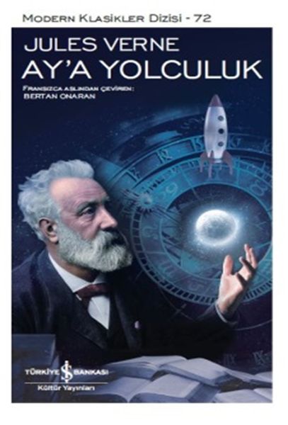 Ay'a Yolculuk - Modern Klasikler Dizisi (Şömizli) Ay'a Yolculuk - Modern Klasikler Dizisi (Şömizli)