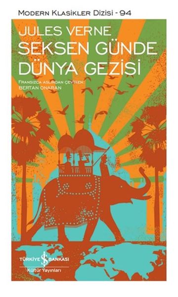 Seksen Günde Dünya Gezisi - Modern Klasikler Dizisi (Şömizli) Seksen Günde Dünya Gezisi - Modern Klasikler Dizisi (Şömizli)